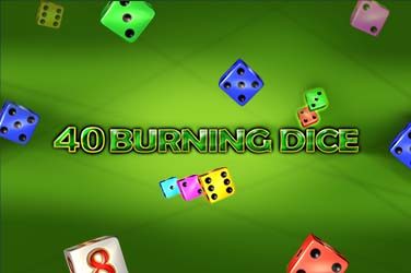 40 Burning Dice – Преглед на Слота със Зарове и Специалните Символи