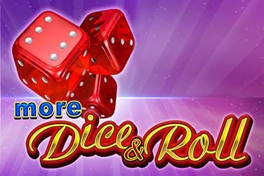 More Dice and Roll Слот