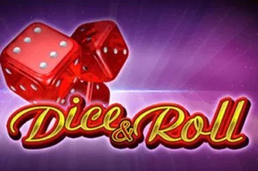 Dice and Roll Слот